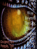 Dragons Are People, Too: Way Beyond the Sky, Where Dragons Rule, #2