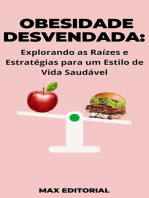 Obesidade Desvendada: Explorando as Raízes e Estratégias para um Estilo de Vida Saudável