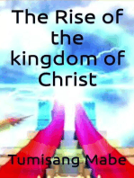 The Rise of the kingdom of Christ