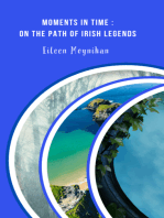 Moments in time: On the path of Irish legends