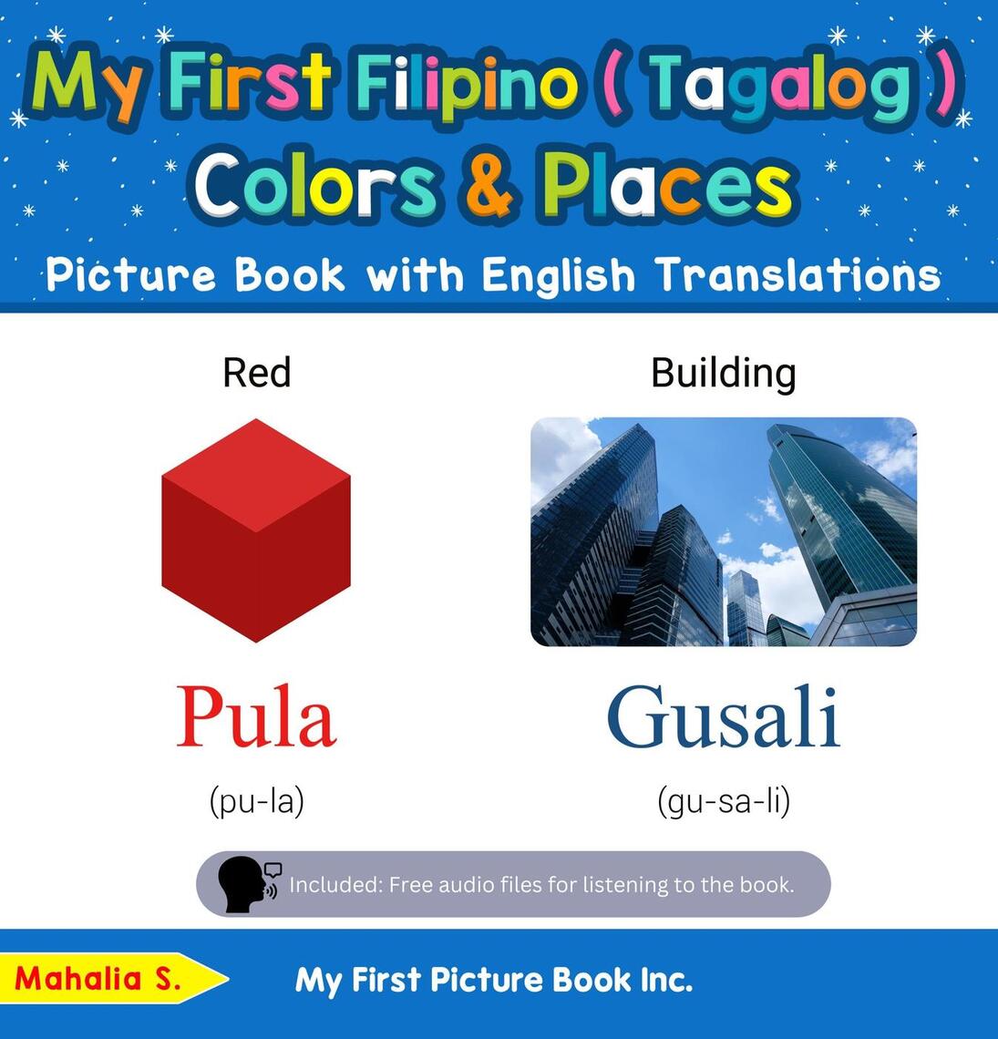 My First Filipino (Tagalog) Colors & Places Picture Book with English