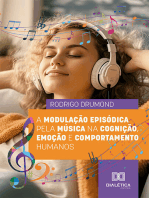 A modulação episódica pela música na cognição, emoção e comportamento humanos