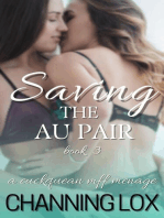 Saving the Au Pair: A Cuckquean MFF Menage (Book 3): The Au Pair Series, #3