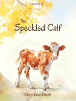 The Speckled Calf: God Made Me, #1