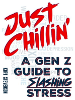 Just Chillin': A Gen Z Guide to Slashing Stress