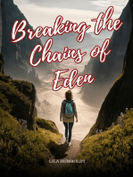 Breaking the Chains of Eden