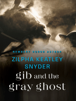 Gib and the Gray Ghost