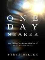 One Day Nearer: Daily Devotions in Anticipation of Jesus' Glorious Return