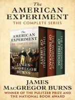The American Experiment: The Vineyard of Liberty, The Workshop of Democracy, and The Crosswinds of Freedom