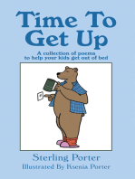 Time To Get Up: A collection of poems to help your kids get out of bed
