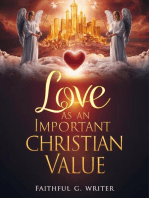 Love As An Important Christian Value: Christian Values, #2