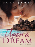Upon a Dream: Dreamer, #1