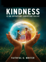 Kindness Is An Important Christian Value: Christian Values, #4
