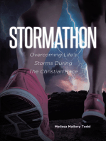 Stormathon: Overcoming Life's Storms During The Christian Race