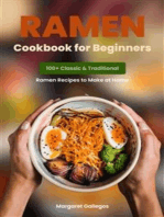 Ramen Cookbook for Beginners: 100 Classic & Traditional Ramen Recipes to Make at Home