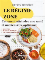 Le régime Zone: Comment atteindre une santé et un bien-être optimaux