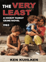 The Very Least: Hickey Family Crime Novels