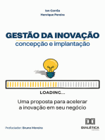 Gestão da inovação – concepção e implantação: uma proposta para acelerar a inovação em seu negócio