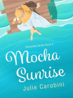 Mocha Sunrise: Chocolate Series, #3