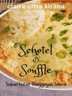 Schotel & Souffle: Sajian Lezat Penggugah Selera