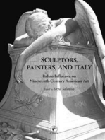 Sculptors, Painters, and Italy: Italian influente on Ninetenth American Art