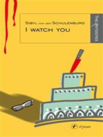 I watch you