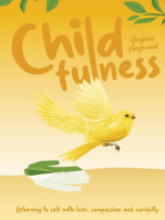 Childfulness: Returning to Self with Love, Compassion and Curiosity