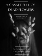 A Casket Full of Dead Flowers
