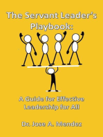The Servant Leader's Playbook: A Guide to Effective Leadership for All