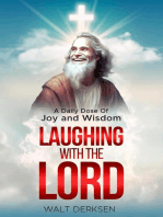 "Laughing With The Lord" A Daily Dose Of Joy and Wisdom