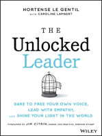 The Unlocked Leader: Dare to Free Your Own Voice, Lead with Empathy, and Shine Your Light in the World