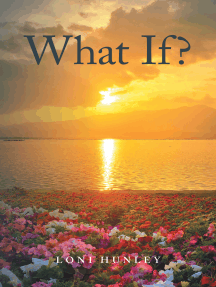 What If? by Loni Hunley (Ebook) - Read free for 30 days
