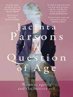 A Question of Age: A groundbreaking and powerful book about women, ageing and the forever self for readers of Lisa Taddeo, Julia Baird and Annabel Crabb