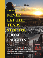 Never Let The Tears, Stop You From Laughing