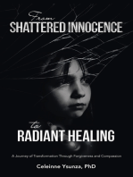 From Shattered Innocence to Radiant Healing