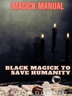 Black Magick to Save Humanity: Magick Manual, #9