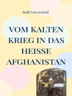 Vom Kalten Krieg in das heiße Afghanistan: Erlebnisse mit und bei der Bundeswehr