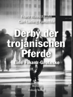 Derby der trojanischen Pferde: Eine Finanzgroteske