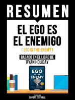 Resumen - El Ego Es El Enemigo (Ego Is The Enemy): Basado En El Libro De Ryan Holiday