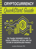 Cryptocurrency QuickStart Guide: The Simplified Beginner’s Guide to Digital Currencies, Bitcoin, and the Future of Decentralized Finance