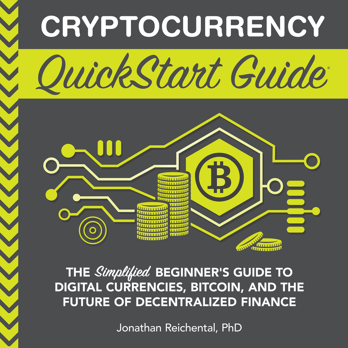 Cryptocurrency QuickStart Guide by Jonathan Reichental, PhD (Ebook) - Read  free for 30 days