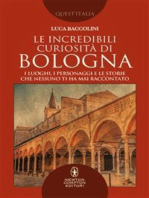 Le incredibili curiosità di Bologna