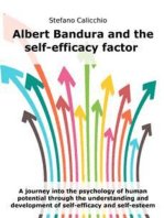 Albert Bandura and the self-efficacy factor: A journey into the psychology of human potential through the understanding and development of self-efficacy and self-esteem