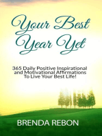 Your Best Year Yet: 365 Daily Positive Inspirational and Motivational Affirmations To Live Your Best Life