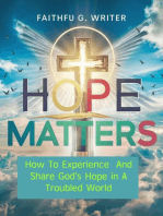 Hope Matters: How To Experience And Share God’s Hope In A Troubled World: Christian Values, #9