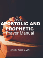 The Apostolic And Prophetic Prayer Manual