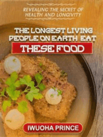 The longest living people on earth eat these foods: revealing the secret of health and longeitivity
