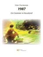1987. Ein Sommer in Russland