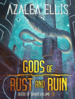 Gods of Rust and Ruin: Seeds of Chaos, #2