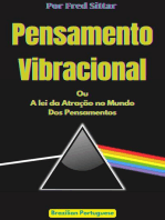 Pensamento Vibracional ou a lei da Atração no Mundo dos Pensamentos